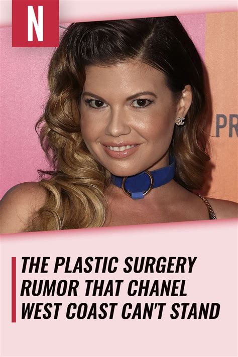 chanel west coast before surgery|The Plastic Surgery Rumor That Chanel West Coast。